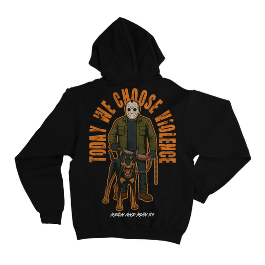 Today We Choose Violence Hoodie